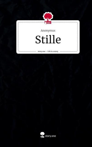 Stille. Life is a Story - story.one