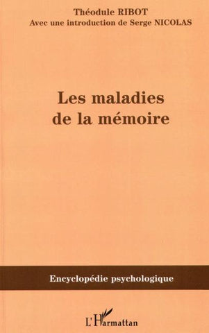 Les maladies de la mémoire