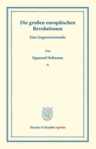 Die großen europäischen Revolutionen.