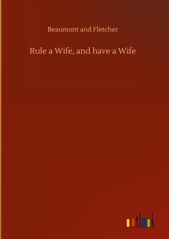 Rule a Wife, and have a Wife
