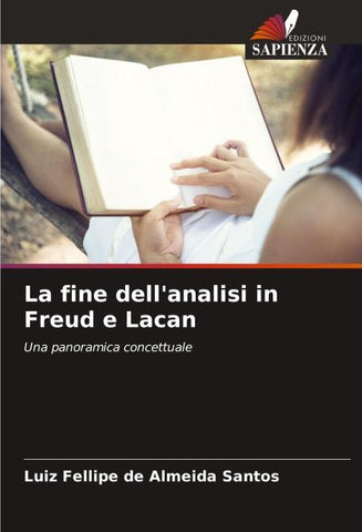 La fine dell'analisi in Freud e Lacan