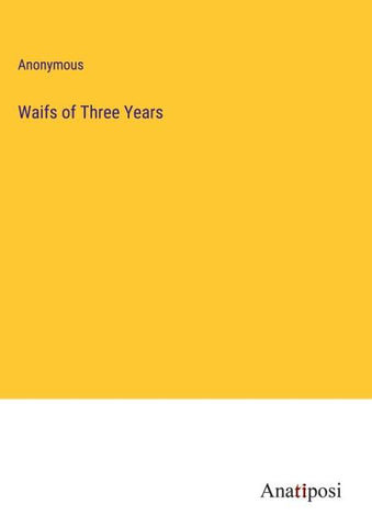 Waifs of Three Years