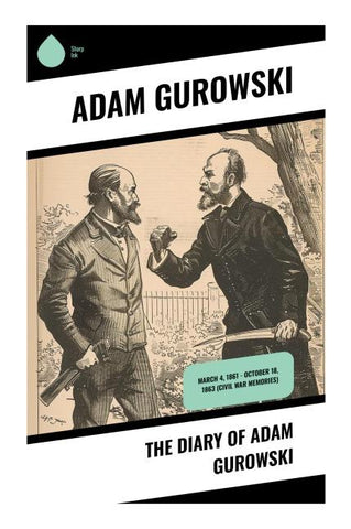 The Diary of Adam Gurowski