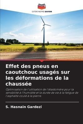 Effet des pneus en caoutchouc usagés sur les déformations de la chaussée