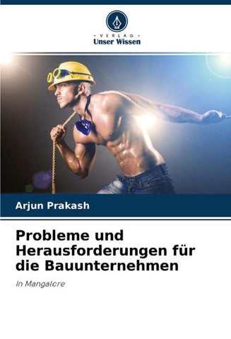 Probleme und Herausforderungen für die Bauunternehmen