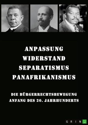 Anpassung, Widerstand, Separatismus, Panafrikanismus