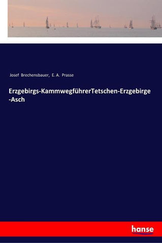 Erzgebirgs-KammwegführerTetschen-Erzgebirge-Asch