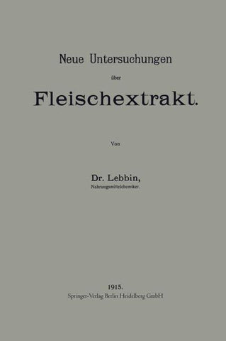 Neue Untersuchungen über Fleischextrakt