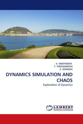 DYNAMICS SIMULATION AND CHAOS