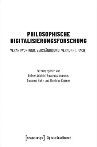 Philosophische Digitalisierungsforschung