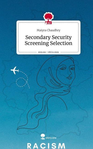 Secondary Security Screening Selection. Life is a Story - story.one