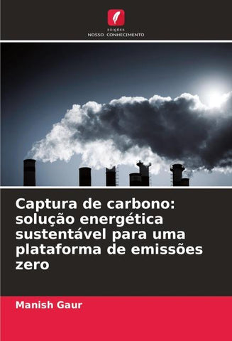 Captura de carbono: solução energética sustentável para uma plataforma de emissões zero