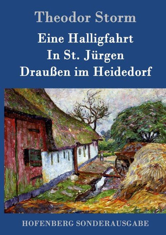 Eine Halligfahrt / In St. Jürgen / Draußen im Heidedorf