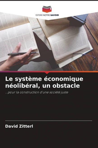 Le système économique néolibéral, un obstacle