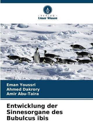 Entwicklung der Sinnesorgane des Bubulcus ibis