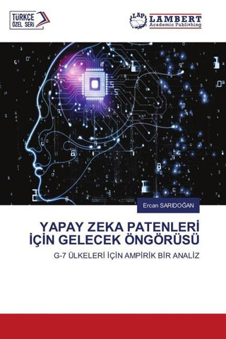 YAPAY ZEKA PATENLER¿ ¿Ç¿N GELECEK ÖNGÖRÜSÜ