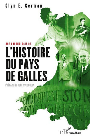 Une chronologie de l'Histoire du pays de Galles