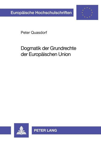 Dogmatik der Grundrechte der Europäischen Union