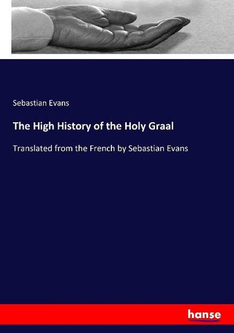 The High History of the Holy Graal