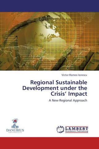 Regional Sustainable Development under the Crisis' Impact