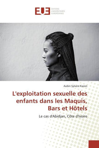 L'exploitation sexuelle des enfants dans les Maquis, Bars et Hôtels