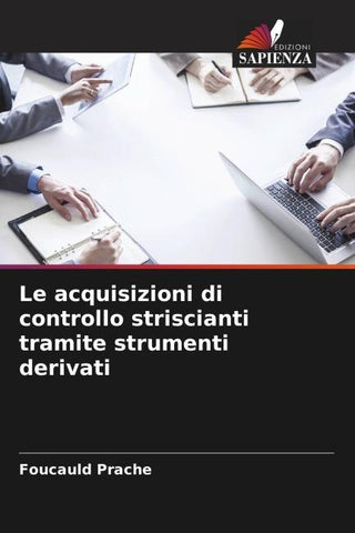 Le acquisizioni di controllo striscianti tramite strumenti derivati