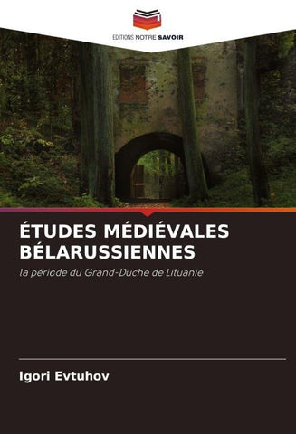 ÉTUDES MÉDIÉVALES BÉLARUSSIENNES