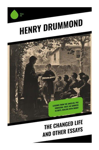 The Changed Life and Other Essays