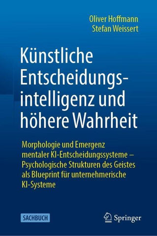 Künstliche Entscheidungsintelligenz und höhere Wahrheit