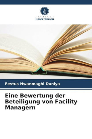 Eine Bewertung der Beteiligung von Facility Managern