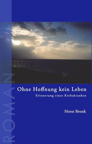 Ohne Hoffnung kein Leben