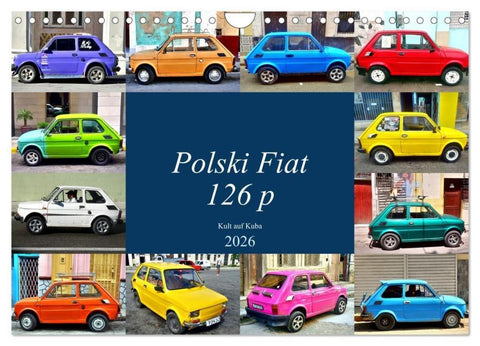 Polski Fiat 126p - Kult auf Kuba (Wandkalender 2026 DIN A4 quer), CALVENDO Monatskalender