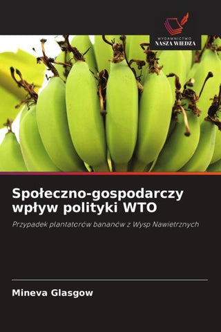 Spo¿eczno-gospodarczy wp¿yw polityki WTO