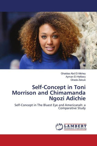 Self-Concept in Toni Morrison and Chimamanda Ngozi Adichie