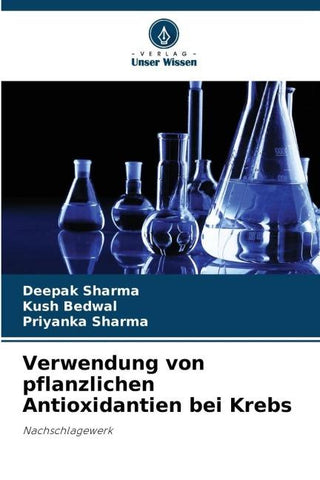 Verwendung von pflanzlichen Antioxidantien bei Krebs