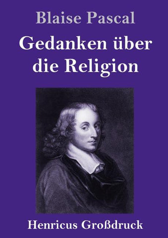 Gedanken über die Religion (Großdruck)