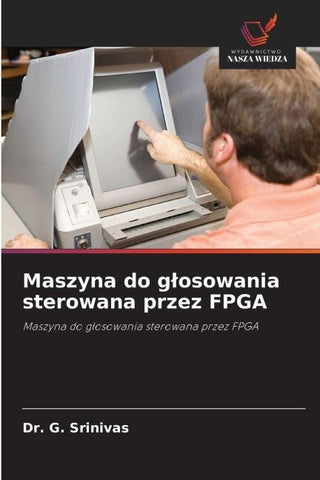 Maszyna do g¿osowania sterowana przez FPGA