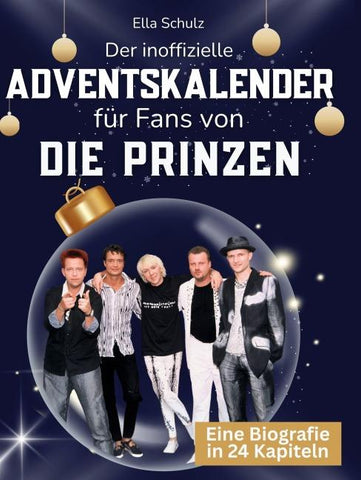 Der inoffizielle Adventskalender für Fans von Die Prinzen
