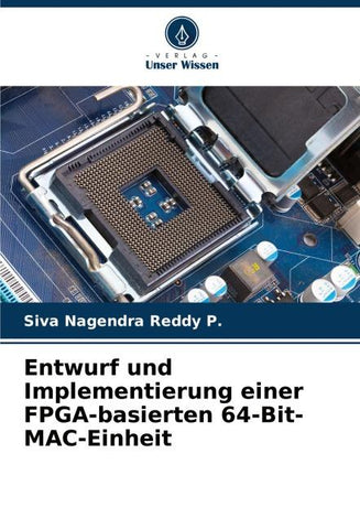 Entwurf und Implementierung einer FPGA-basierten 64-Bit-MAC-Einheit