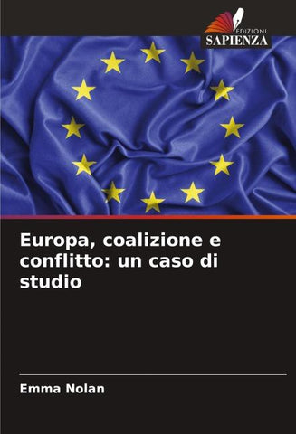 Europa, coalizione e conflitto: un caso di studio