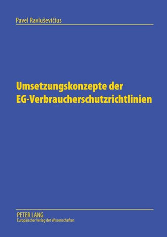 Umsetzungskonzepte der EG-Verbraucherschutzrichtlinien