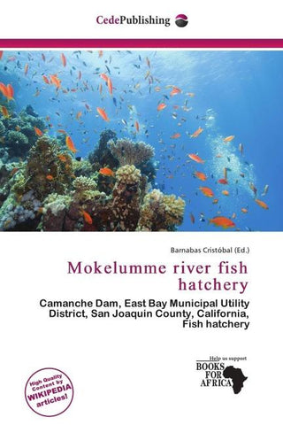 Mokelumme river fish hatchery