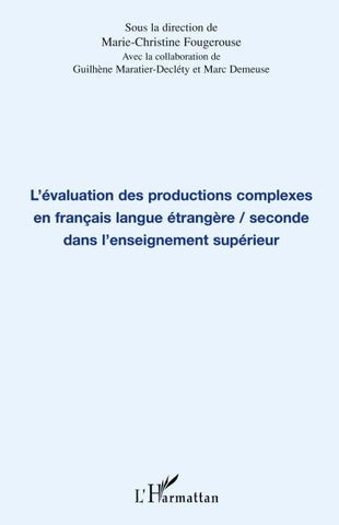 L'évaluation des productions complexes en français langue étrangère/seconde dans l'enseignement supérieur