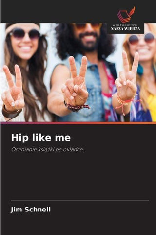Hip like me