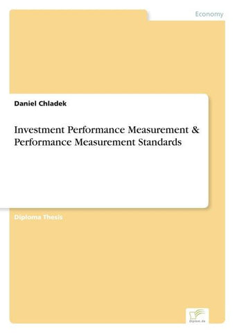 Investment Performance Measurement & Performance Measurement Standards
