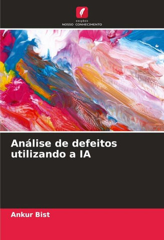 Análise de defeitos utilizando a IA