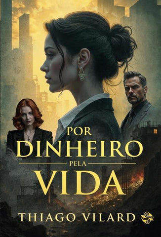 POR DINHEIRO, PELA VIDA