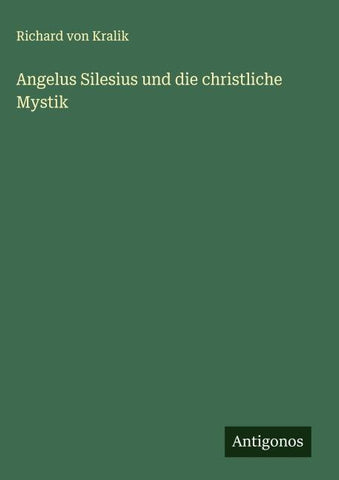 Angelus Silesius und die christliche Mystik