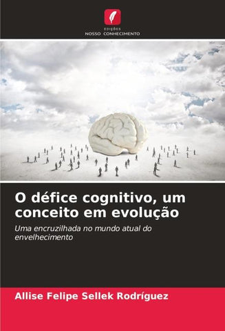 O défice cognitivo, um conceito em evolução