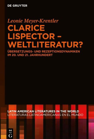 Clarice Lispector – Weltliteratur?